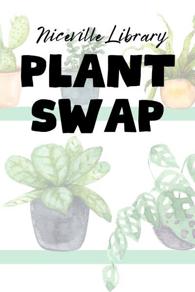 Image of potted plants with text Niceville Library Plant Swap